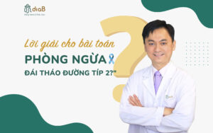 LỜI GIẢI CHO BÀI TOÁN PHÒNG NGỪA ĐÁI THÁO ĐƯỜNG TÍP 2